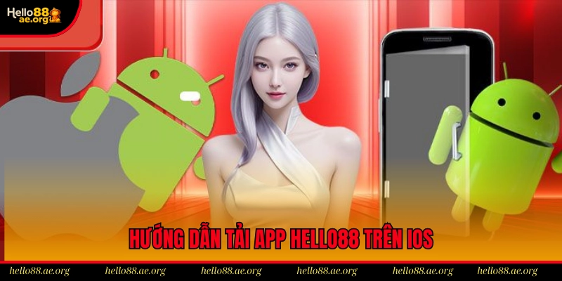 Tải app Hello88 về thiết bị thuộc hệ điều hành IOS chỉ với 4 bước thực hiện